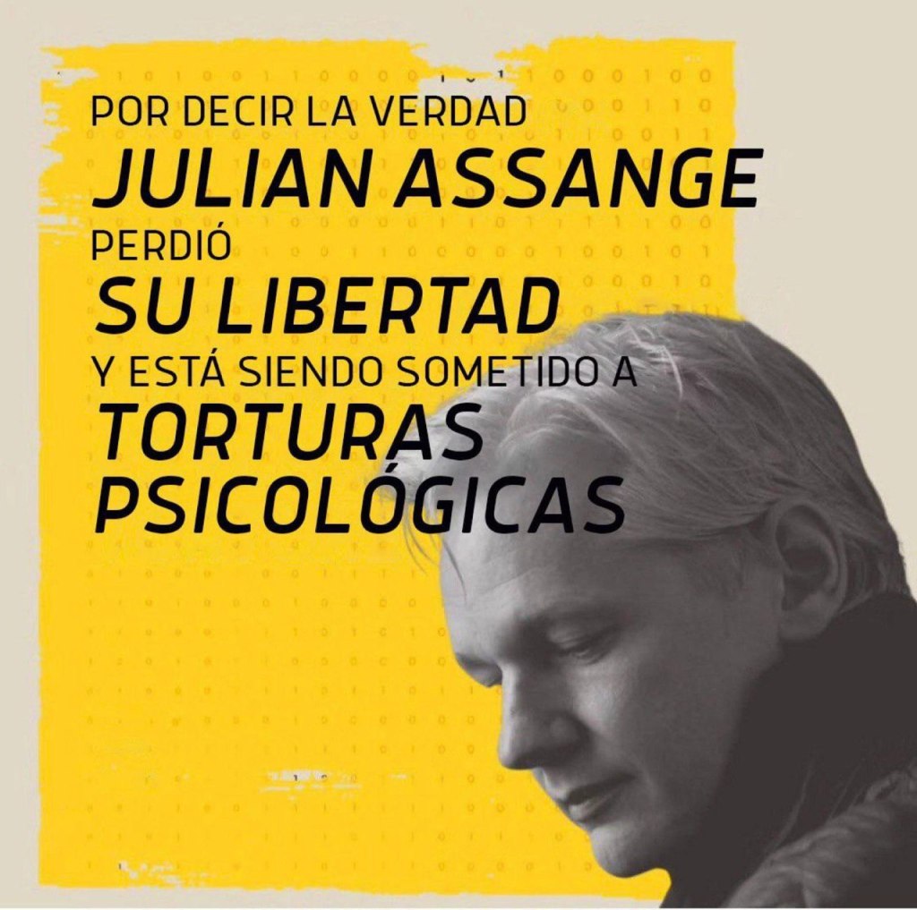 Por decir la verdad, Julian Assange perdió su libertad y está siendo sometido a torturas psicológicas.