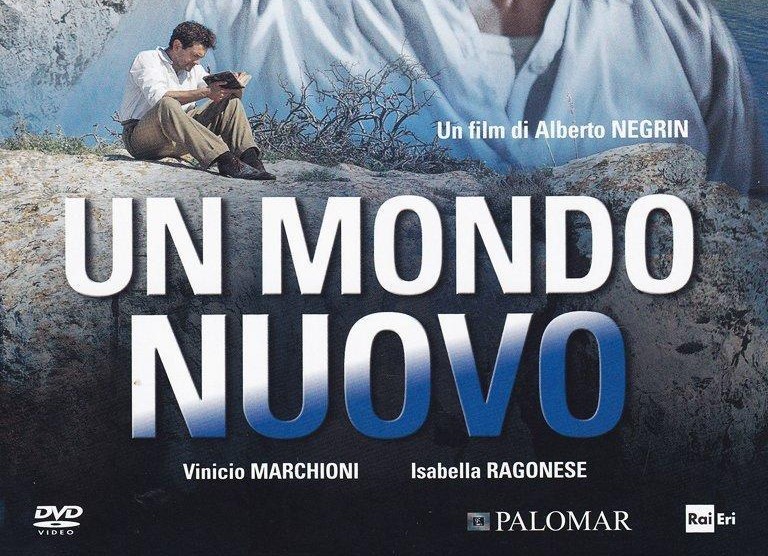 Locandina del film "Un mondo nuovo", di Alberto Negrin, con Vinicio Marchioni e Isabella Ragonese.